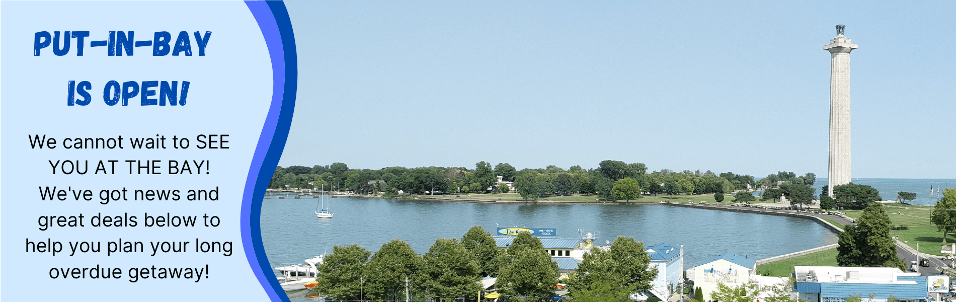 PUT-IN-BAY IS OPEN